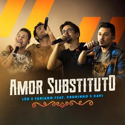 Amor Substituto (Ao Vivo) 專輯 Bruninho & Davi