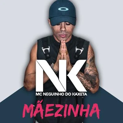 Mãezinha 專輯 Mc Neguinho do Kaxeta/Mc Lele JP