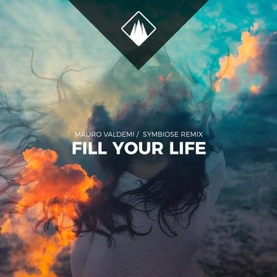 Fill Your Life (Symbiose Remix) 專輯 Mauro Valdemi