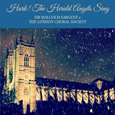 Hark! The Herald Angels Sing 專輯 Sir Malcolm Sargent