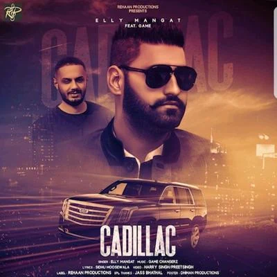 Cadillac 专辑 TjProductions/YSRBEATS/Elly Mangat