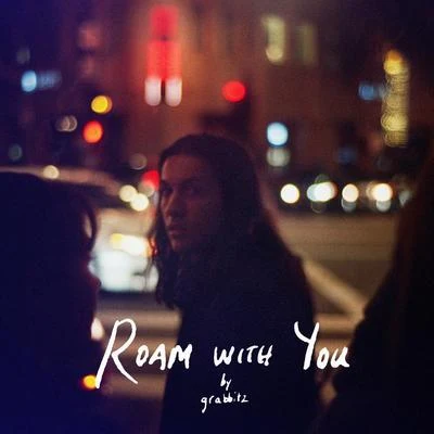 Roam With You (Club Mix) 專輯 Grabbitz