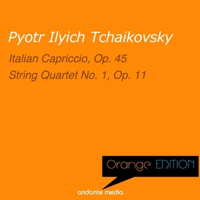 Orange Edition - Tchaikovsky: Italian Capriccio, Op. 45 & String Quartet No. 1, Op. 11 专辑 Southwest German Radio Symphony Orchestra/Slovak National Philharmonic Orchestra/Bystrik Rezucha/László Somogyi/Daniel Wayenberg