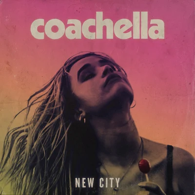 Coachella 專輯 NEW CITY