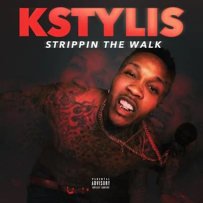 Strippin The Walk - Single 專輯 Kstylis