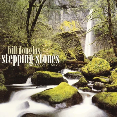 Stepping Stones 專輯 Bill Douglas