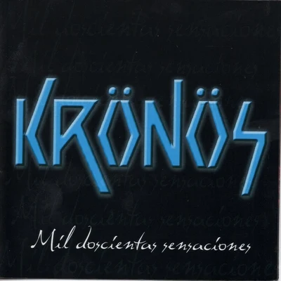 Mil Doscientas Sensaciones 專輯 Kronos