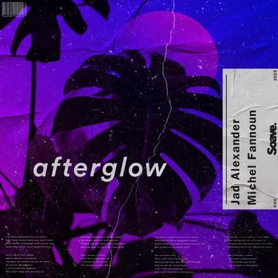 Afterglow 專輯 Michel Fannoun/ItsLee