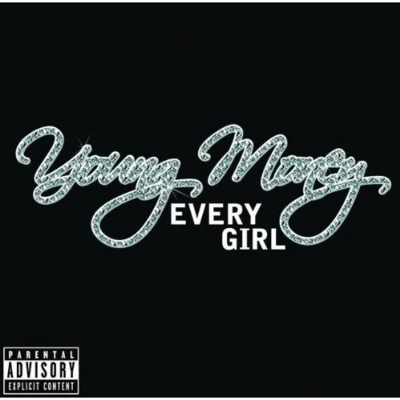 Every Girl [Explicit] 專輯 Young Money