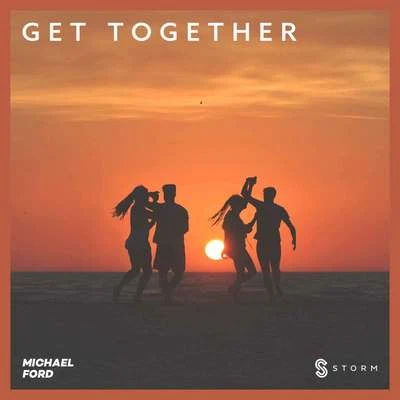 Get Together 專輯 Michael Ford/Ian Storm