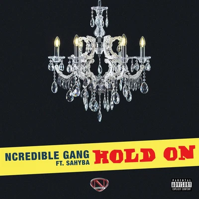 Hold On 专辑 Trae Suave/Ncredible Gang