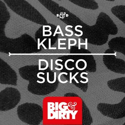 Disco Sucks 專輯 Bass Kleph/Stefano Noferini/Genairo Nvilla/Sidney Samson/Ridney