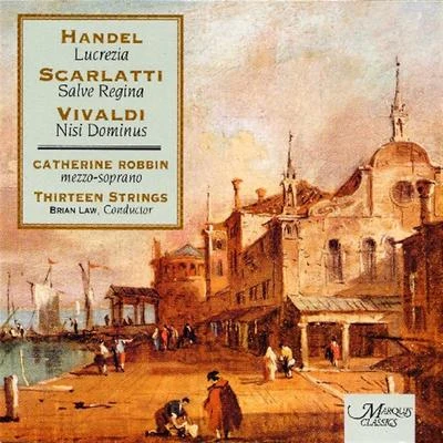 Handel, Scarlatti And Vivaldi 專輯 Karen Clift/Bruce Fowler/Victor Ledbetter/Catherine Robbin/Boston Baroque