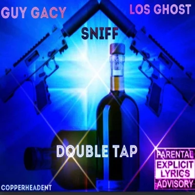 Double Tap (feat. Sniff) 專輯 Guy Gacy