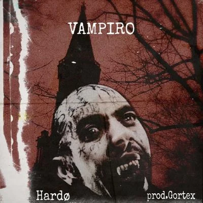 Vampiro 專輯 Hardo