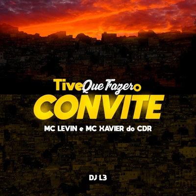 Tive Que Fazer o Convite 专辑 DJ L3/MC 2K/De Olho no Hit