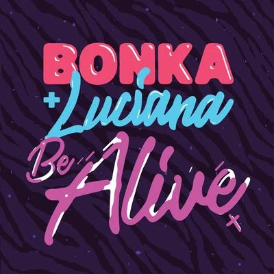 Be Alive 專輯 Luciana