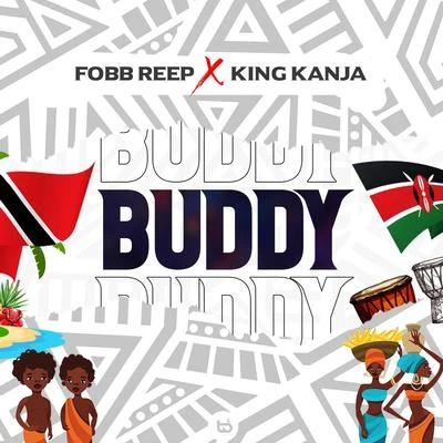 Buddy 專輯 King Kanja/Ana Maria/Don Trunk