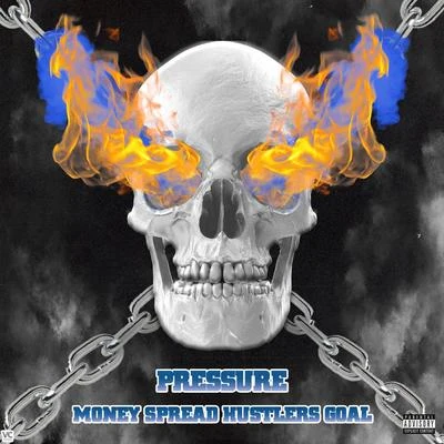 Money Spread Hustlers Goals 专辑 Pressure/Vents/Mortar/Funkoars/Trials