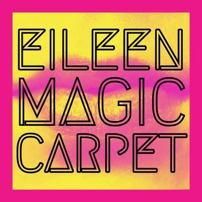 Magic Carpet 專輯 Eileen