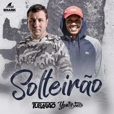 Solteirão 專輯 DJ Tubarão