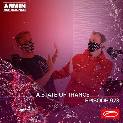 ASOT 973 - A State Of Trance Episode 973 專輯 Armin van Buuren ASOT Radio/Vini Vici/Astrix