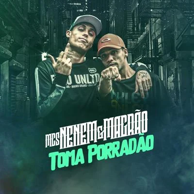 Toma Porradão 專輯 DJ KR3/Mc India/MC Neném/Mc Magrão/Mc Tinhovi