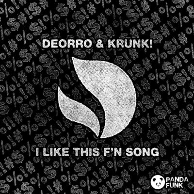 I Like This F’n Song 專輯 Deorro