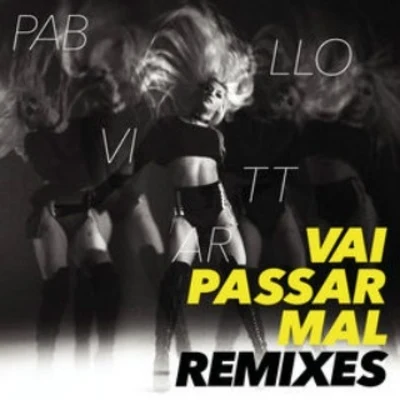 Vai Passar Mal Remixes 專輯 Pabllo Vittar/Charli XCX