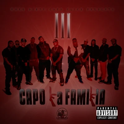 Work Dirty Presents : Capo La Familia III 专辑 Work Dirty