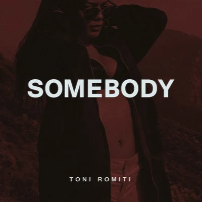 Somebody 专辑 Queen Key/Toni Romiti