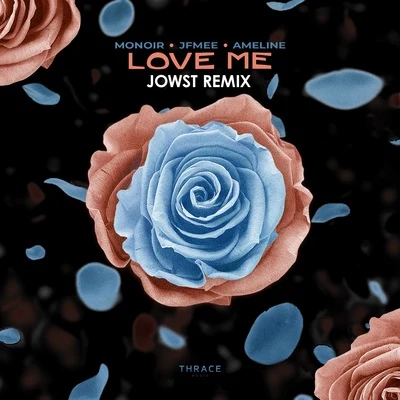 Love Me (JOWST Remix) 專輯 JFMee/Alexander Brown