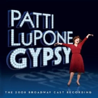 Patti LuPone Gypsy (The 2008 Broadway Cast Recording) 專輯 Paul Schoeffler/Tom Fletcher/Matthew Sargeant/Elisa Sagardia/Luke Wyatt