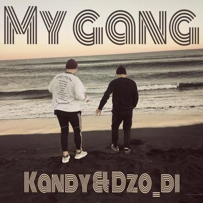 My Gang 專輯 The Otter Gang/Kandy/Tommie Sunshine/Sonny Denja/Bloodtone