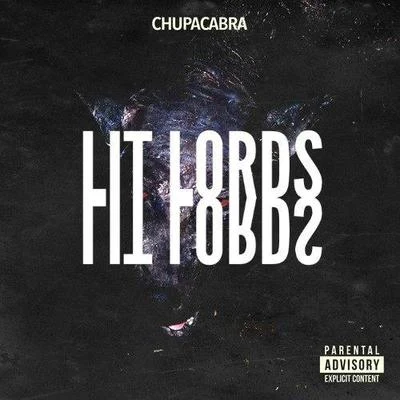 Chupacabra (Lit Lords Edit) 專輯 Steal This/Lit Lords/$OViET KiD