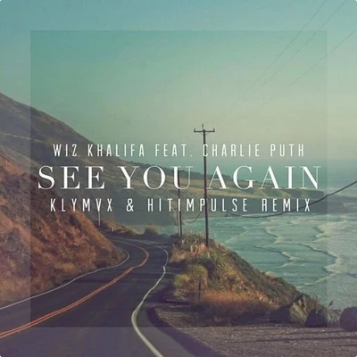 See You Again (Hitimpulse KLYMVX Remix) 专辑 Hitimpulse