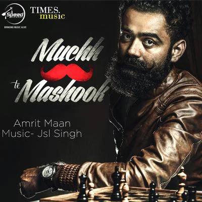 Muchh Te Mashook - Single 专辑 Amrit Maan