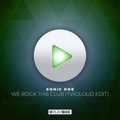 We Rock This Club (twoloud Edit) 专辑 Felix Harrer/Sonic One