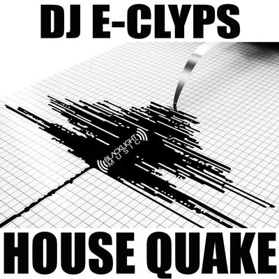 House Quake 專輯 DJ E-Clyps