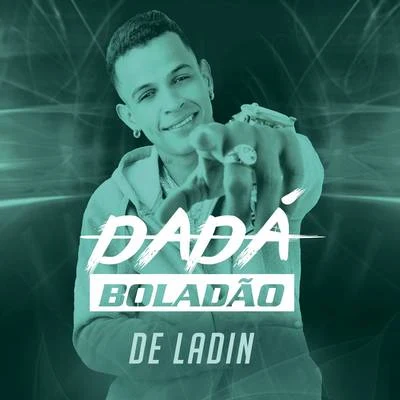 De Ladin 专辑 Mc Daninho/Dadá Boladão