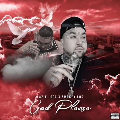 God Please (feat. Smokey Loc) 专辑 Lazie Locz