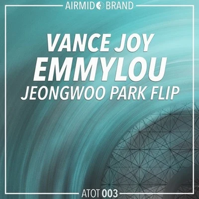 Emmylou (Jeongwoo Park Remix) 專輯 Vance Joy