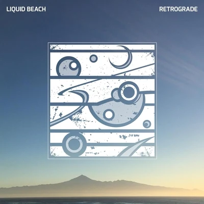 Retrograde 專輯 Liquid Beach