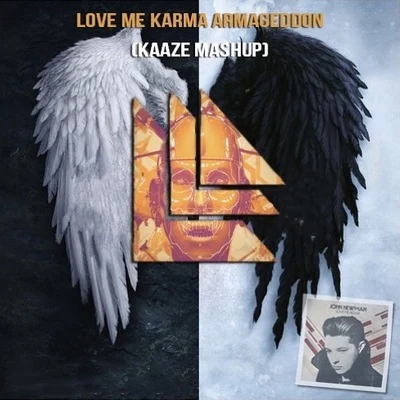 Love Me Karma Armageddon (KAAZE Mashup) 專輯 Kaaze