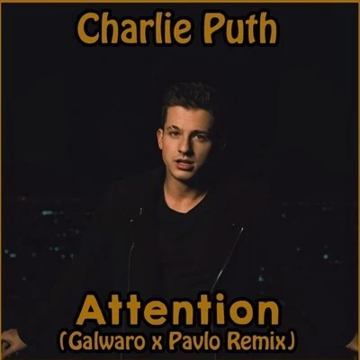 Attention (Galwaro x Pavlo Remix) 專輯 Galwaro