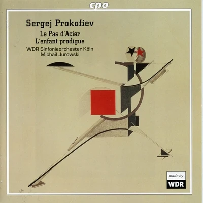 Prokofiev: The Steel Step, Op. 41 & The Prodigal Son, Op. 46 專輯 WDR Sinfonieorchester Köln