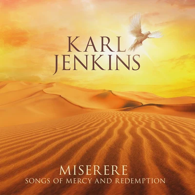 Miserere: Songs of Mercy and Redemption 專輯 Karl Jenkins