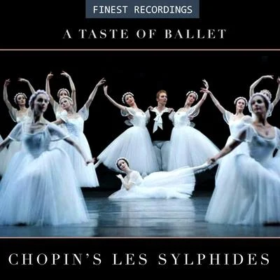 Finest Recordings - A Taste of Ballet: Chopins Les Sylphides 專輯 Berlin Philharmonic