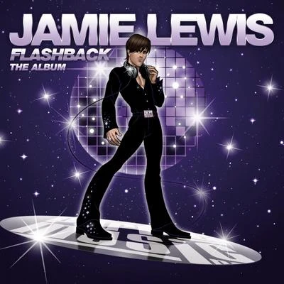 Flashback (The Album) 专辑 Jamie Lewis