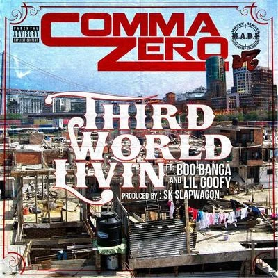 Third World Livin (feat. Boo Banga & Lil Goofy) 專輯 Boo Banga